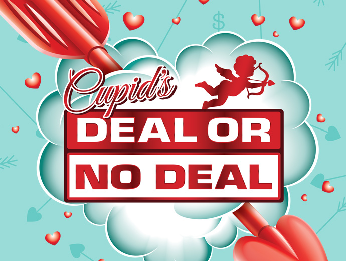 Fri-Sat_CupidDealNoDeal Fri-Sat_CupidDealNoDeal