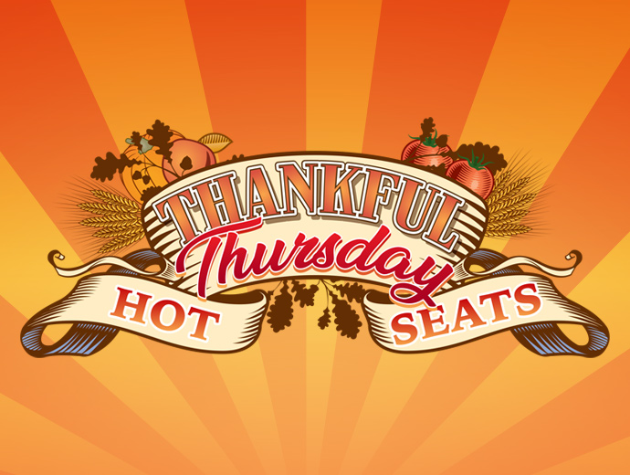 Thu_ThankfulThursHotSeats Thu_ThankfulThursHotSeats