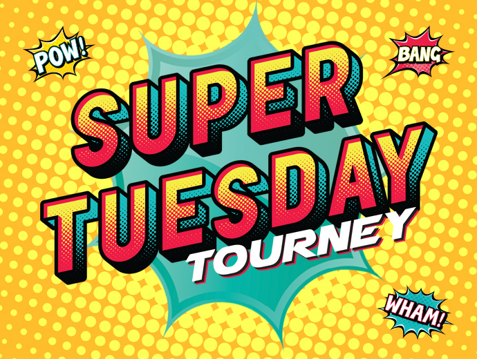 Tue_SuperTuesdayTourney Tue_SuperTuesdayTourney